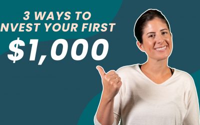 3 Ways To Invest Your First $1,000
