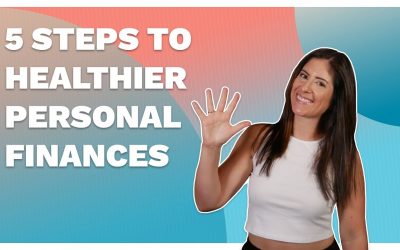 5 Steps To Healthier Personal Finances