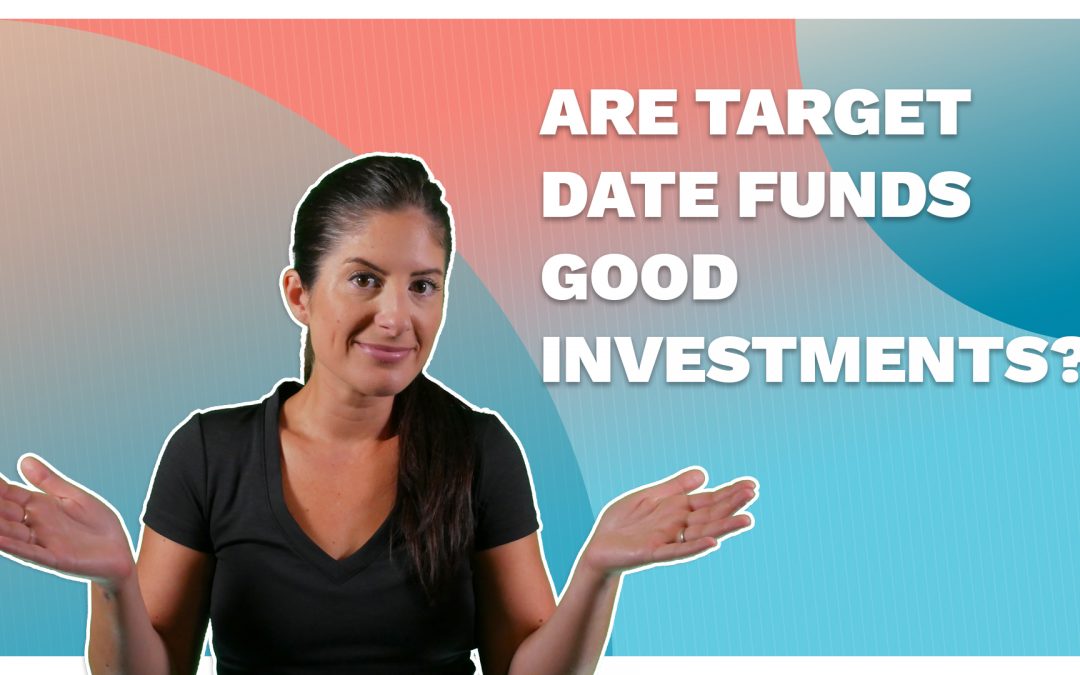 What Are Target Date Funds (And Should You Invest In Them?)