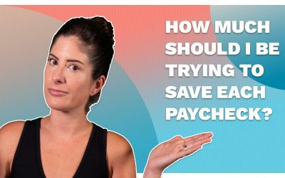 How Much Should I Be Trying To Save Each Paycheck? (Money In A Hot Minute)