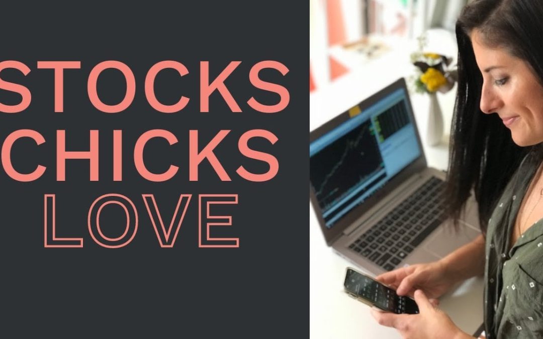 4 Stocks Chicks Love (Favorite Stocks In My Portfolio)